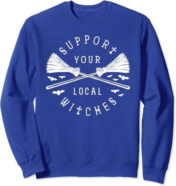 Support Your Local Witches Witchy Woman Halloween Witch Sweatshirt - Image 3