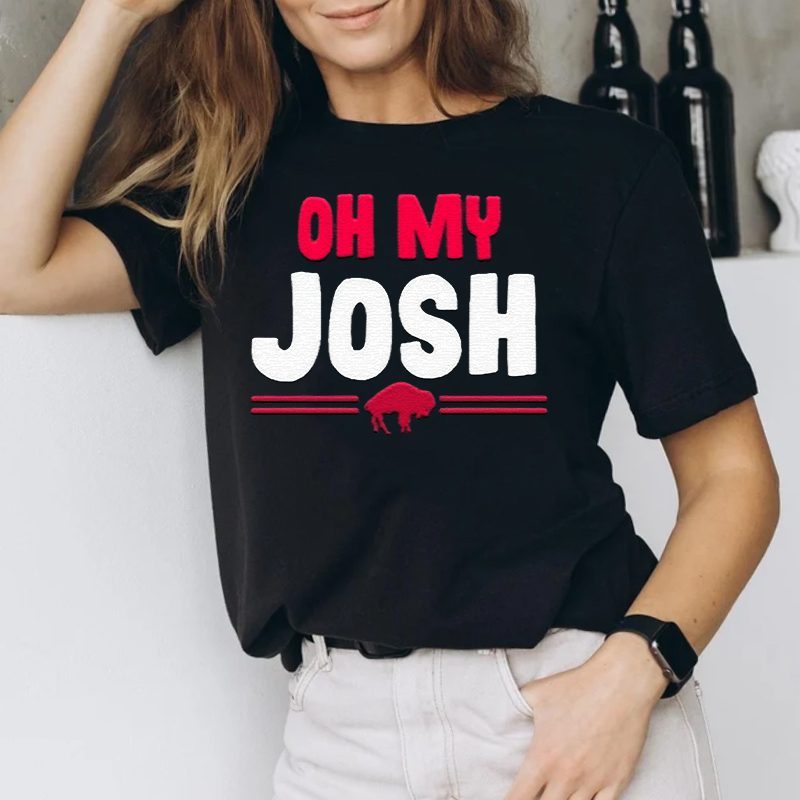 Buffalo Bills Oh My Josh Allen Shirts 4 Buffalo Bills Oh My Josh Allen Unisex T Shirt