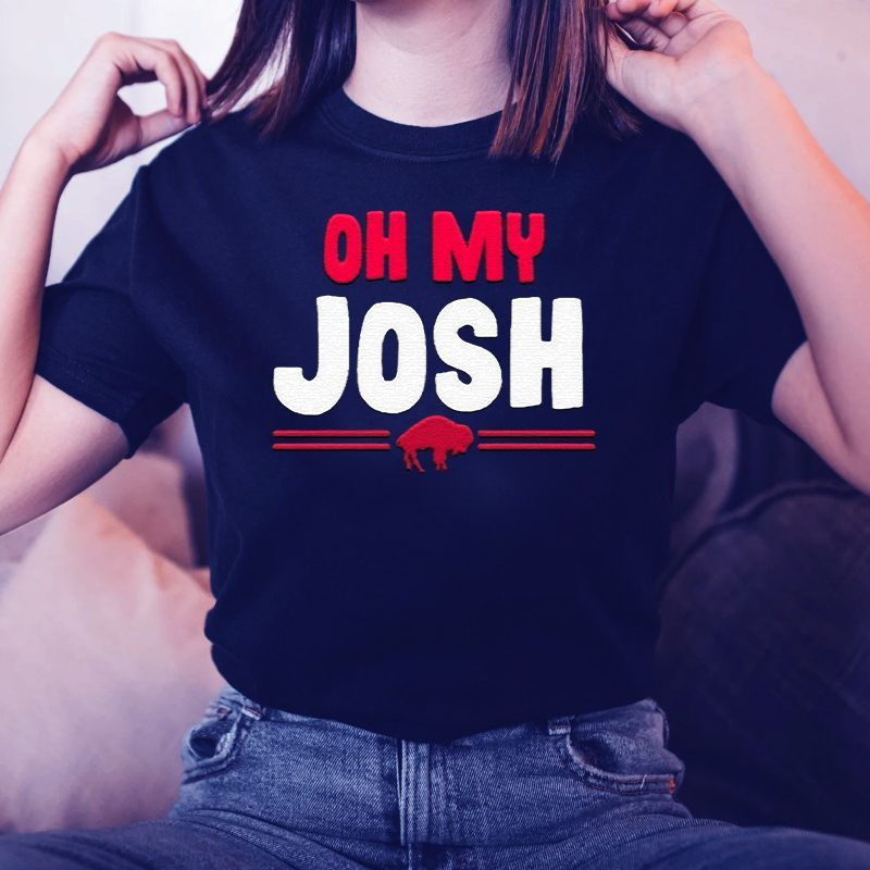 Buffalo Bills Oh My Josh Allen Shirts 5 Buffalo Bills Oh My Josh Allen Unisex T-Shirts