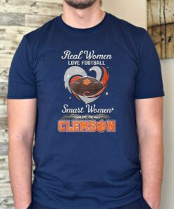 Clemson Tigers Real Women Love Football Smart Women Love The Clemson Tigers TShirts