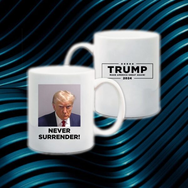 Donald Trump Never Surrender Mugshot Mug