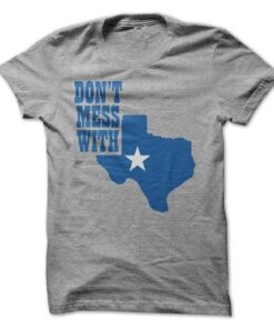 Dont Mess with Texas