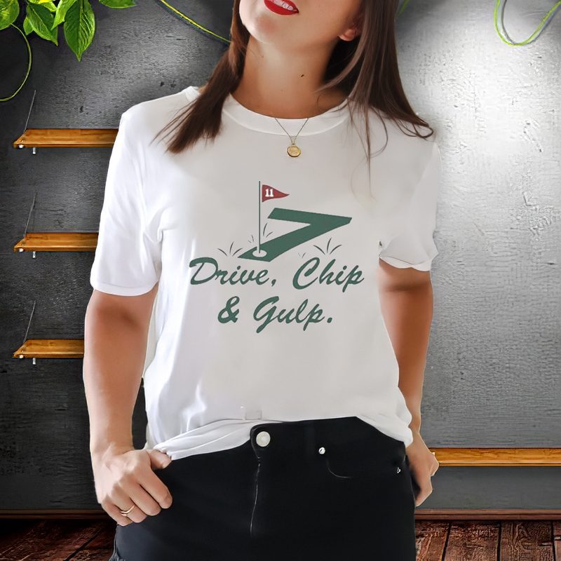 Drive, Chip And Gulp 7 11 Shirts 4 Drive, Chip And Gulp 7 11 Shirt