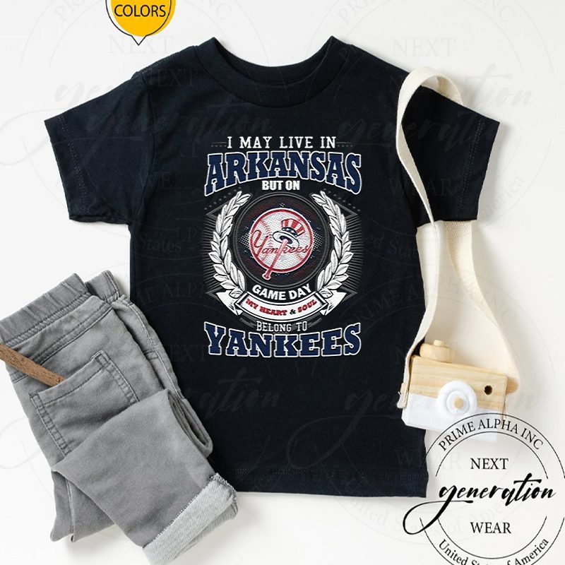 I May Live In Arkansas Be Long To Yankees Shirts 4 I May Live In Arkansas Be Long To Yankees TShirt