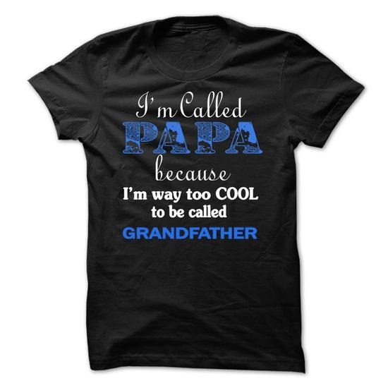 Im called Papa because Im