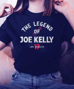 Joe Kelly The Legend of Joe Kelly TShirts