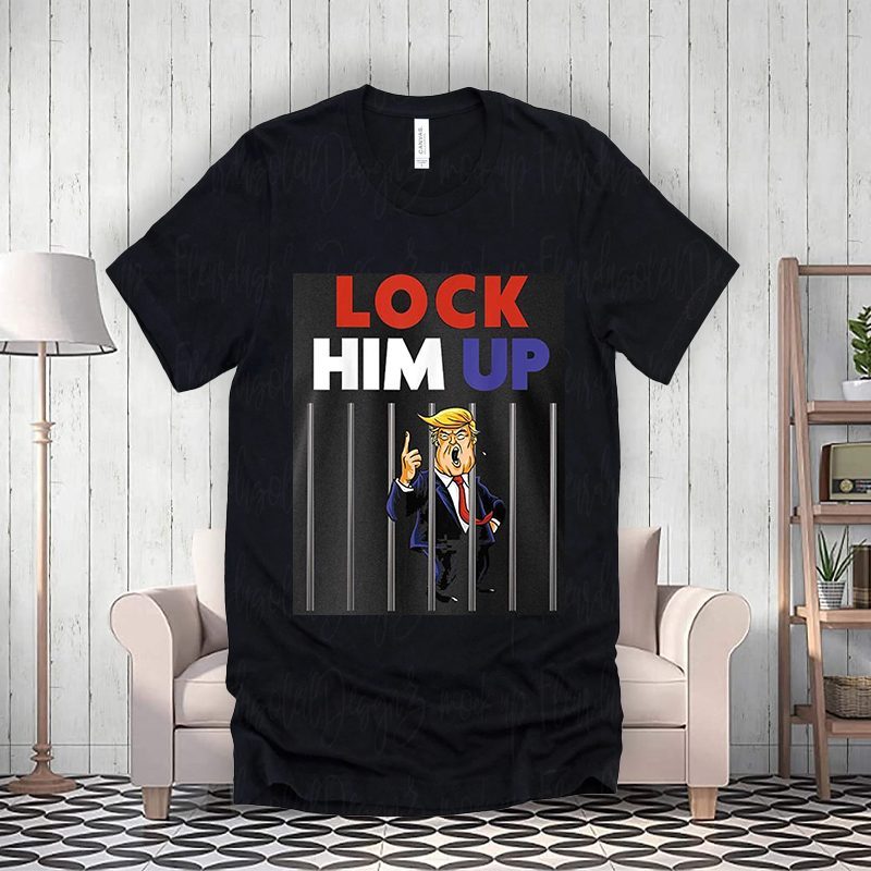 Lock Him Up Shirt Jail Trump shirts 4 Lock Him Up Shirtt Jail Trump