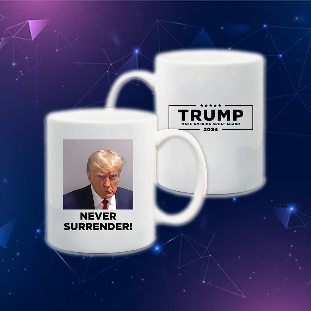 MAGA 47 Trump Never Never Surrender Mug 4 MAGA 47 Trump Never Never Surrender Mug 4