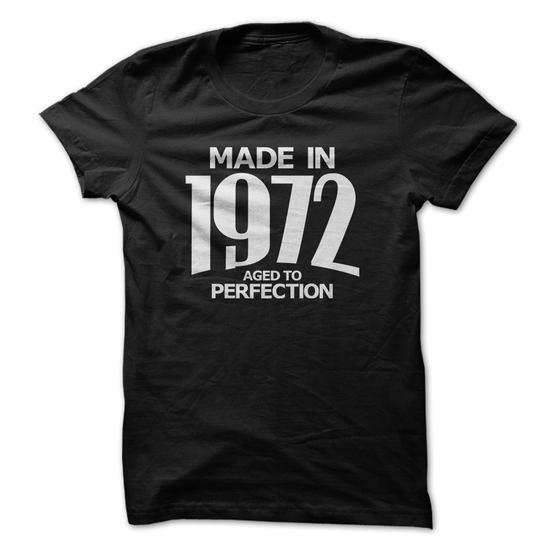 Made in 1972 - Aged to Perfection