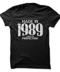 Made in 1989 - Aged to Perfection
