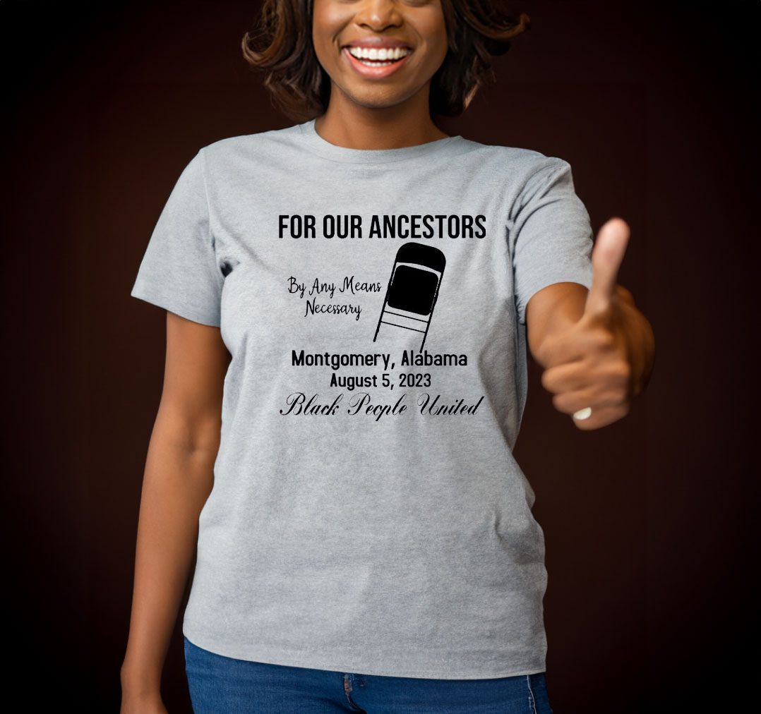 Montgomery Alabama Shirt, For Our Ancestors T Shirt 4 Montgomery Alabama Shirt, For Our Ancestors Shirt