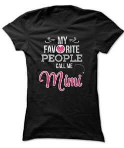 My Favorite People Call Me Mimi