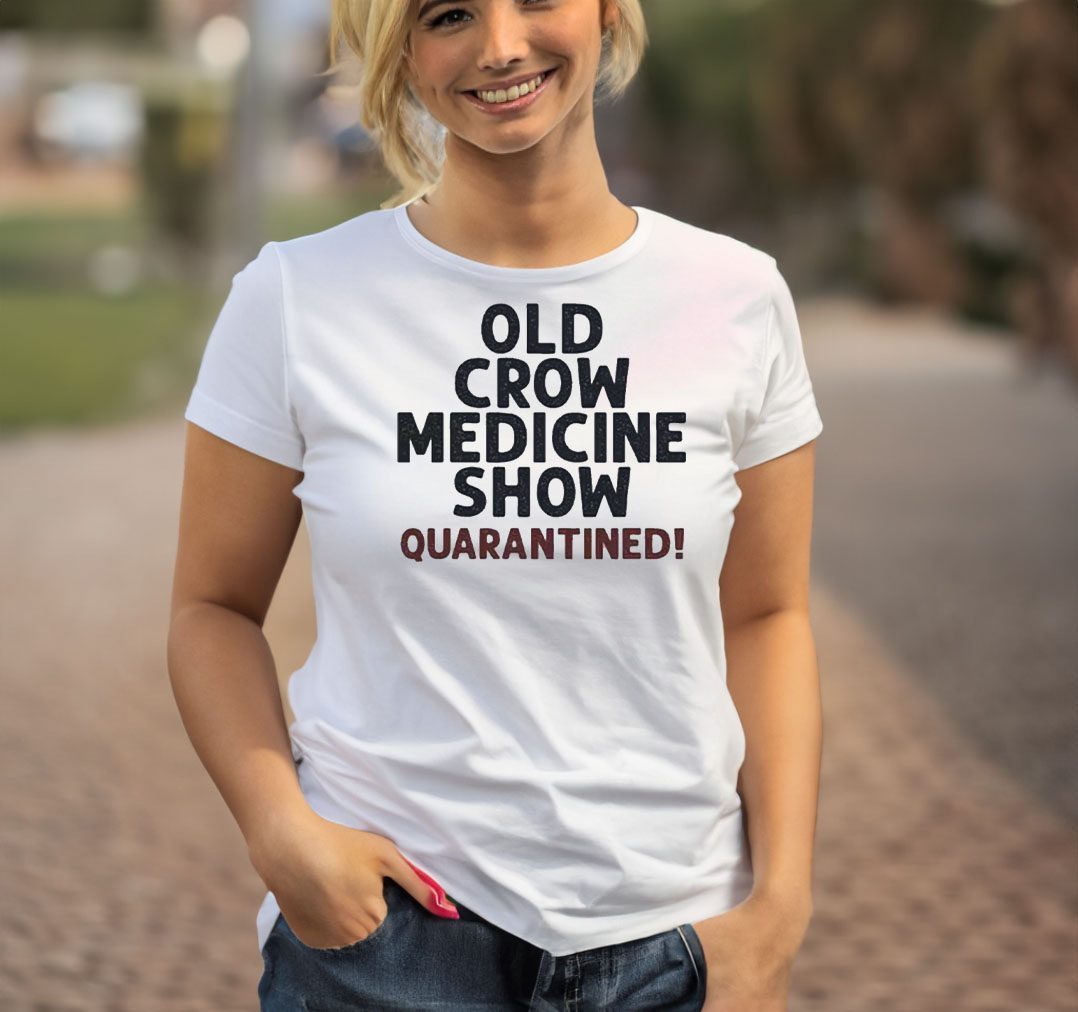 Old Crow Medicine Show Quarantined T Shirt 4 Old Crow Medicine Show Quarantined Shirt