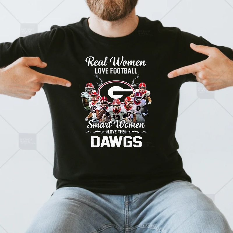 Real Women Love Football Smart Women Love Dawgs Georgia Bulldogs Shirts 4 Real Women Love Football Smart Women Love Dawgs Georgia Bulldogs T Shirt