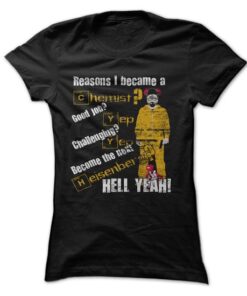 Reasons I Became A Chemist T Shirt, Breaking Bad T Shirt,