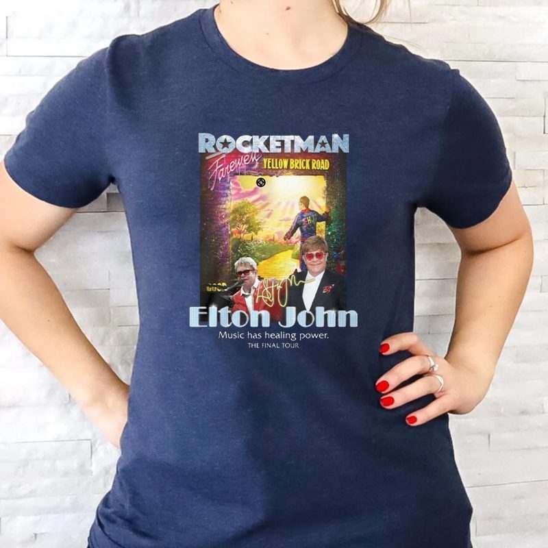 Rocketman Yellow Brick Road Elton John Music Has Healing Power The Final Tour Shirts 4 Rocketman Yellow Brick Road Elton John Music Has Healing Power The Final Tour Unisex T-Shirt