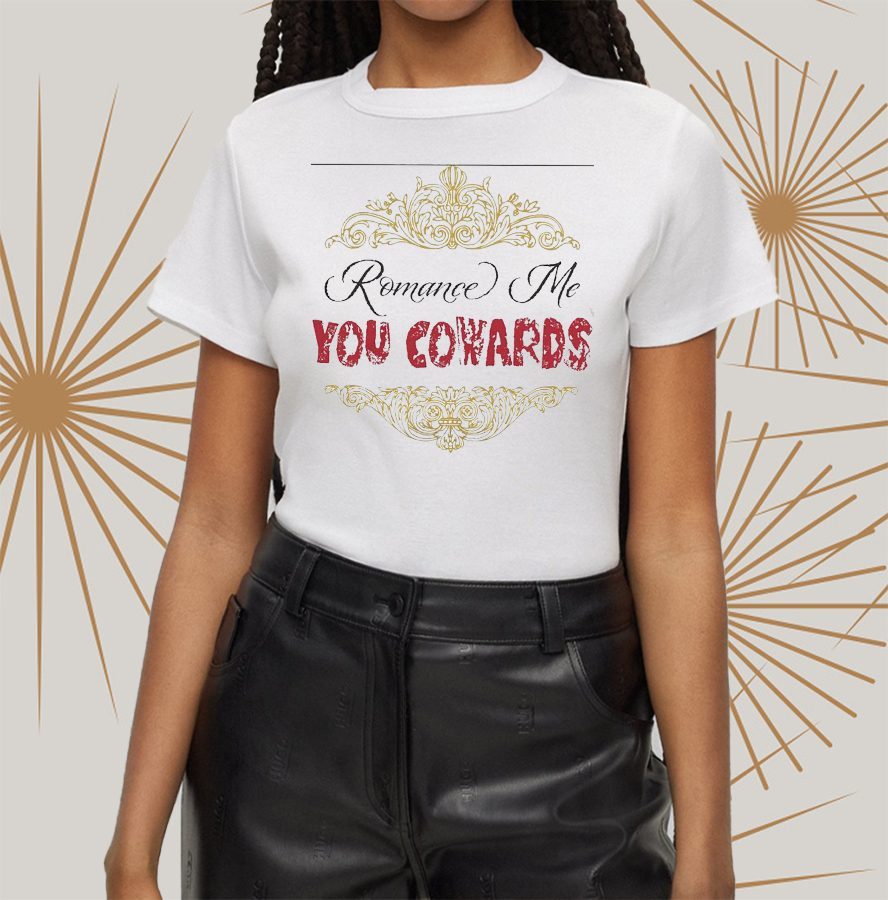 Romance Me Cowards Fourthwall T-Shirt 4 Romance Me Cowards Fourthwall T-Shirts