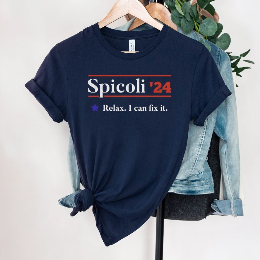 Spicoli 2024 Relax I Can Fix It T Shirt 4 Spicoli 2024 Relax I Can Fix It Shirt