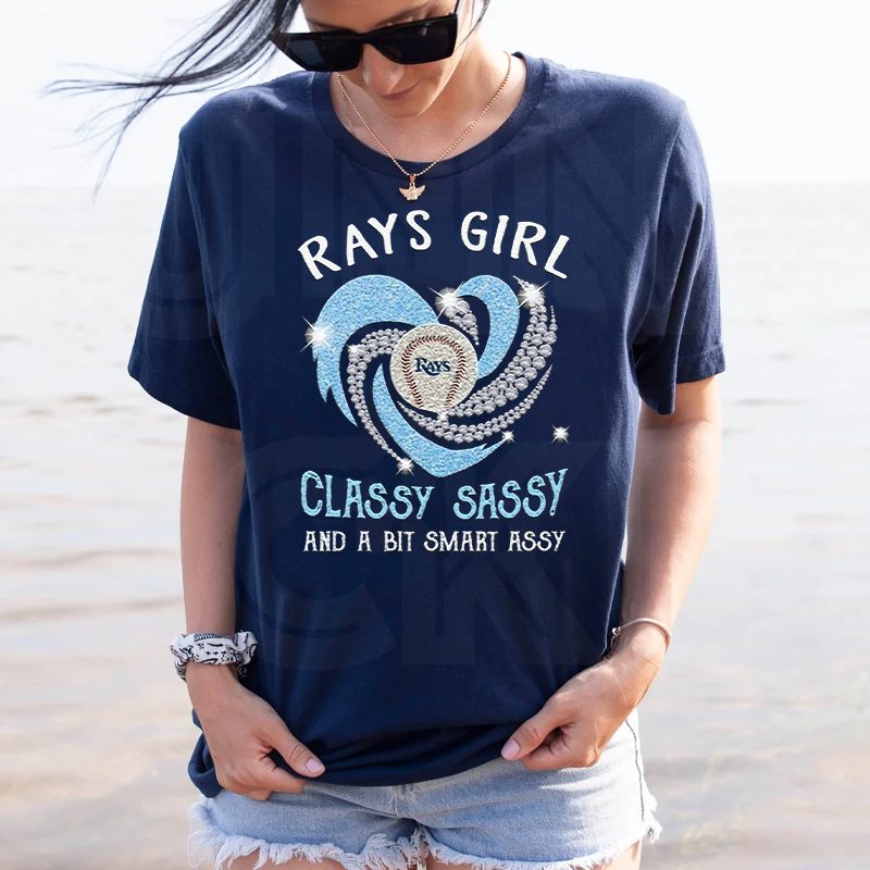 Tampa Bay Rays Girl Classy Sassy And A Bit Smart Assy Shirts 4 Tampa Bay Rays Girl Classy Sassy And A Bit Smart Assy Unisex TShirts