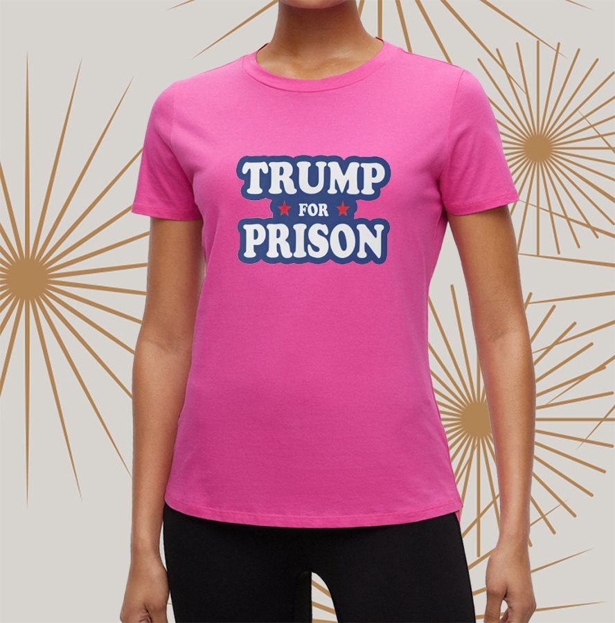 Trump For Prison Shirt 4 Trump For Prison t-Shirt
