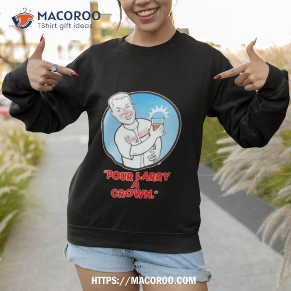 Atlanta Braves Pour Larry A Crown 2024 Shirt - Image 3