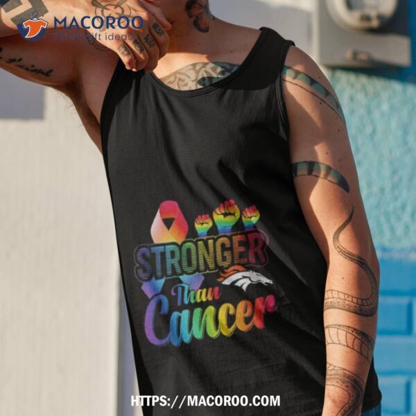 Denver Broncos Stronger Than Cancer Shirt - Image 4