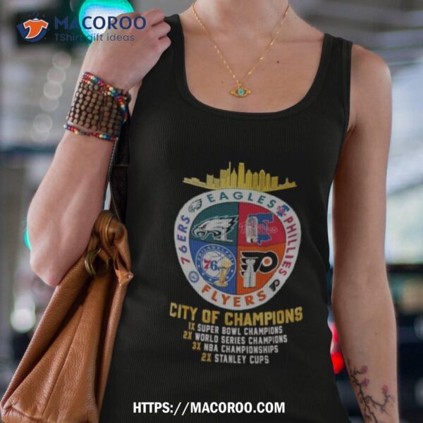 Eagles Phillies Flyers And 76ers Philadelphia City Of Champions Shirt - Image 3