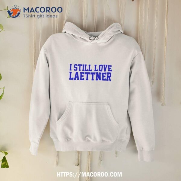 I Still Love Laettner Shirt - Image 2