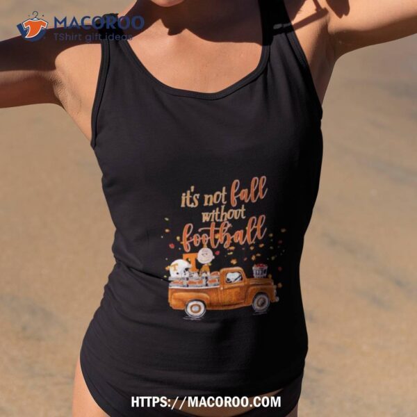 It’s Not Fall Without Football Tennessee Volunteers And Snoopy Shirt - Image 2