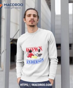 jose ramirez vs tim anderson down goes anderson shirt sweatshirt 1