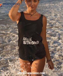 maui strong map svg lahaina fires 2023 shirt tank top 3