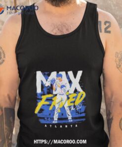 max fried 54 atlanta braves mlbpa signature shirt tank top