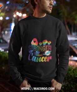 miami dolphins stronger than cancer shirt sweatshirt