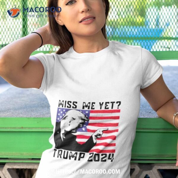 Miss Me Yet Trump 2024 Usa Flag Shirt - Image 4