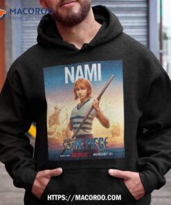 nami one piece live action netflix poster shirt hoodie
