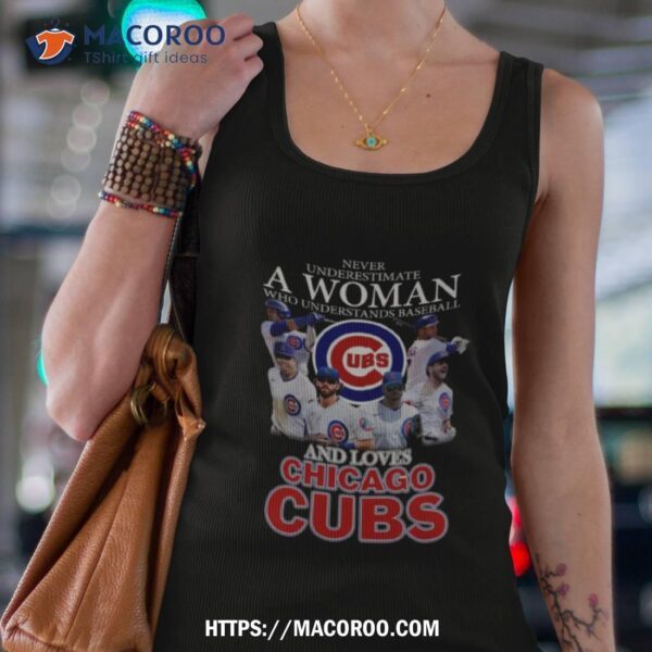 Never Underestimate A Woman Who Understands Baseball And Loves Chicago Cubs 2023 Shirt - Image 3