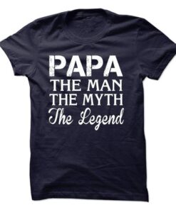 papa, the man, the myth, the legend