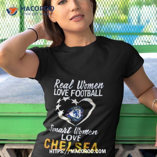 Real Women Love Football Smart Women Love Chelsea Shirt - Image 4