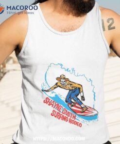 shayne smith surfing rodeo shirt tank top 3