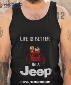 snoopy and charlie brown life is better in a jeep 2023 shirt tank top