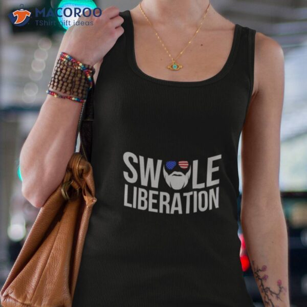 Swole Liberation Shirt - Image 2