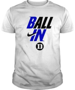Ball In Duke Blue Devils Tshirt