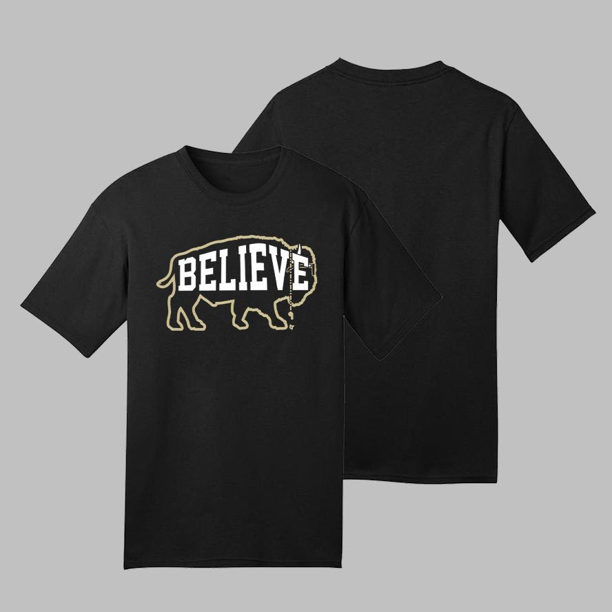 Believe Buffalo Boulder College Football Shirt 4 Believe Buffalo Boulder College Football T-Shirt