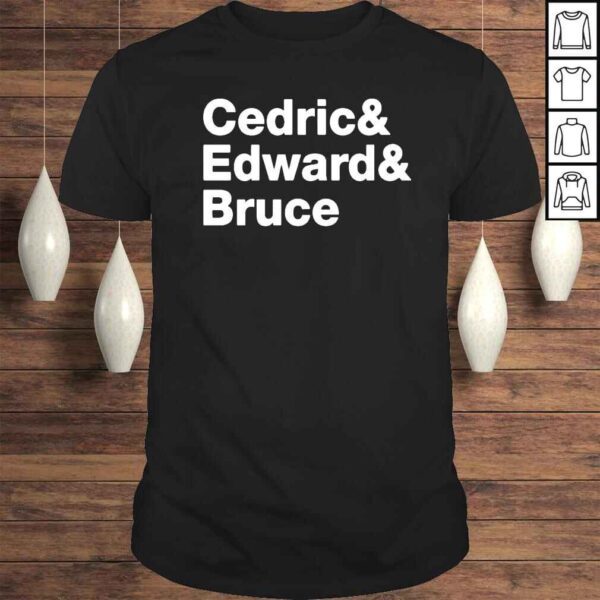 Cedric Edward Bruce Shirt