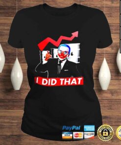 ClassicLadies Biden joker I did that shirt