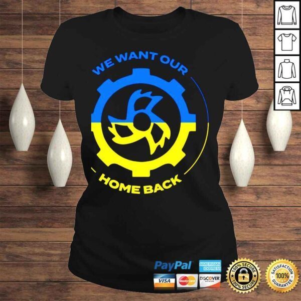 We want our home back Ukraine 2022 shirt - Image 3