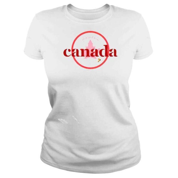 that bitch form Canada shirt - Image 3