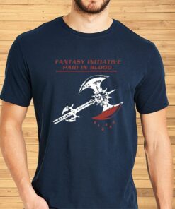 Fantasy Initiative Paid In Blood 100% Pure American Fantasy Shirts