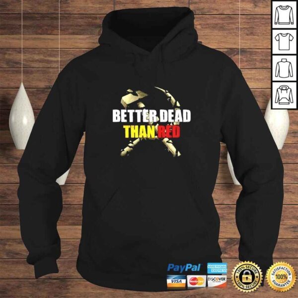 Better dead than red tee shirt - Image 4