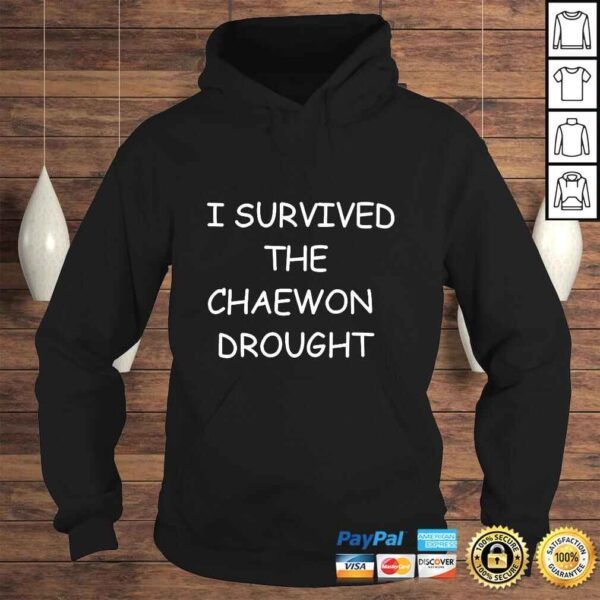 I Survived The Chaewon Drought TShirt - Image 4